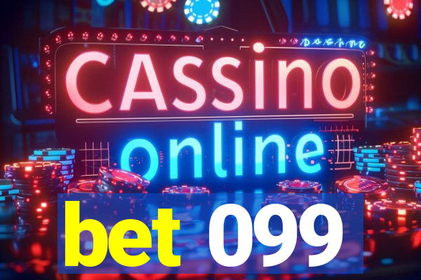 bet 099